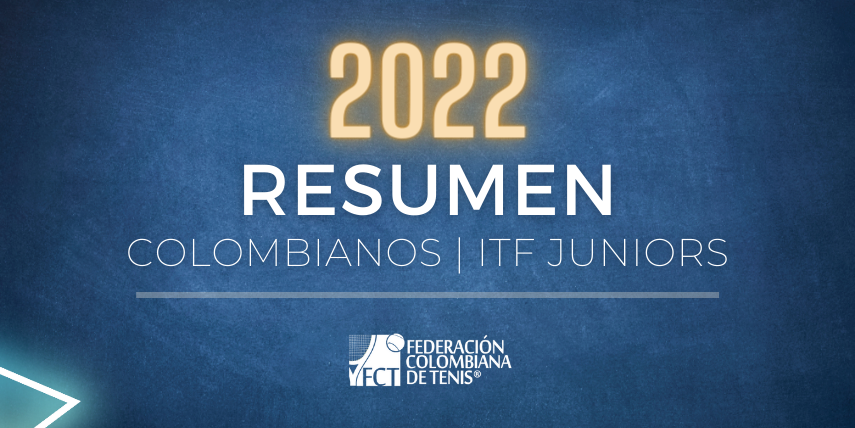 Resumen 2022 ITF Juniors.png (573 KB)